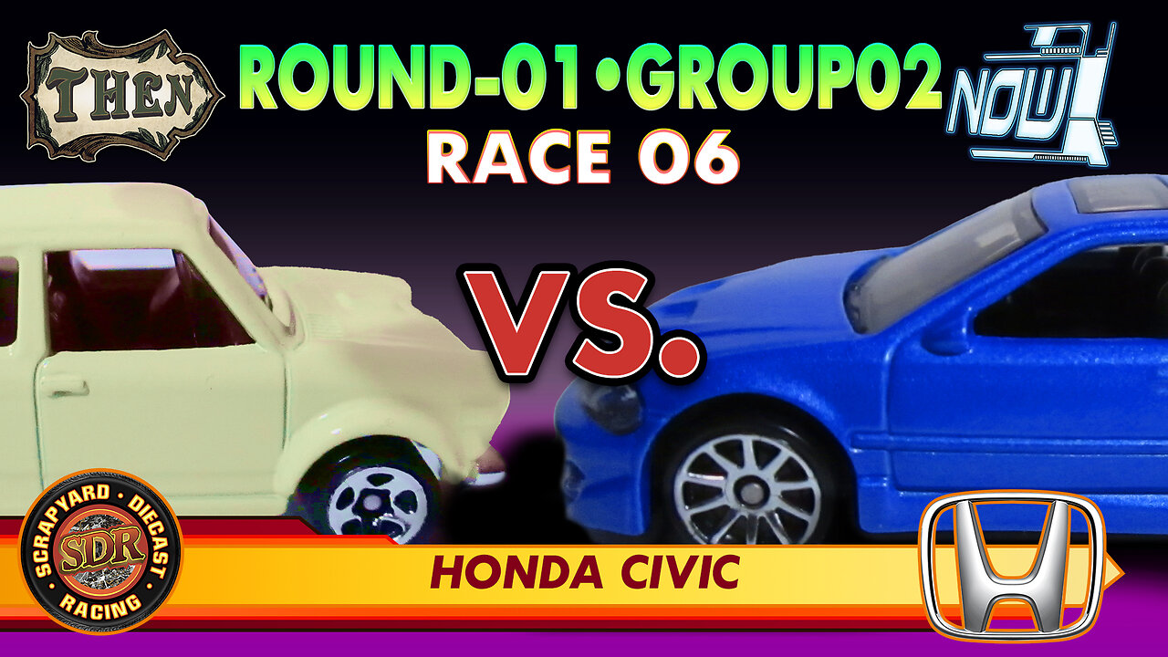 #honda CIVIC Racing | Then vs Now 3 | Race 06 Round 01 Group 02 | Hot Wheels Diecast Racing