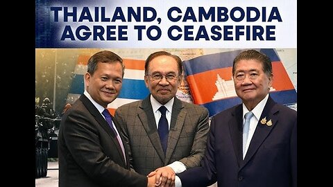 Thailand and Cambodia Agreed to a Ceasefire Within 24 Hours