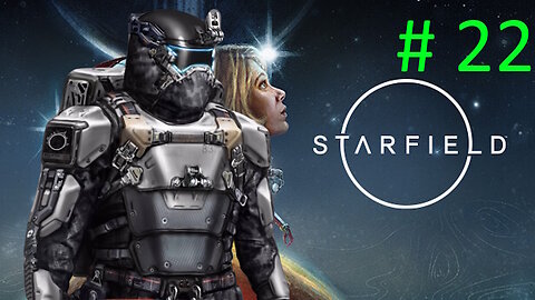 Let's Play Starfield BLIND # 22 ⭐Nova Galactic Staryard ⭐