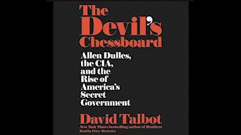 DAVID TALBOT ~ The Devils Chessboard part 1 😈 ALLEN DULLES