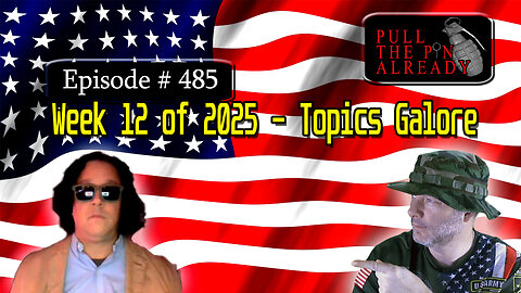 Veterans Opinions - PTPA (Ep 485): Week 12 of 2025 – Topics Galore