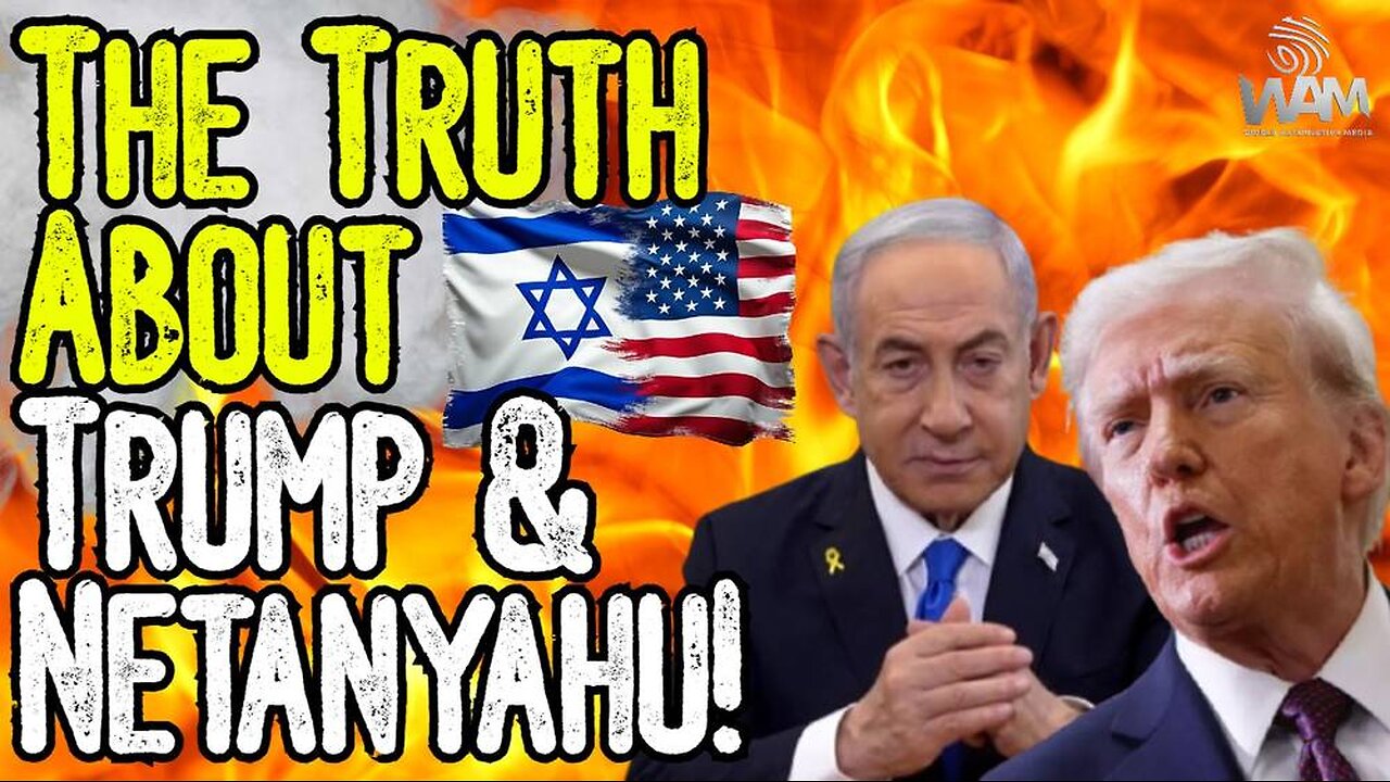 THE TRUTH ABOUT TRUMP & NETANYAHU! - Israel Owns The United States - Don't Fall For The Psyop!
