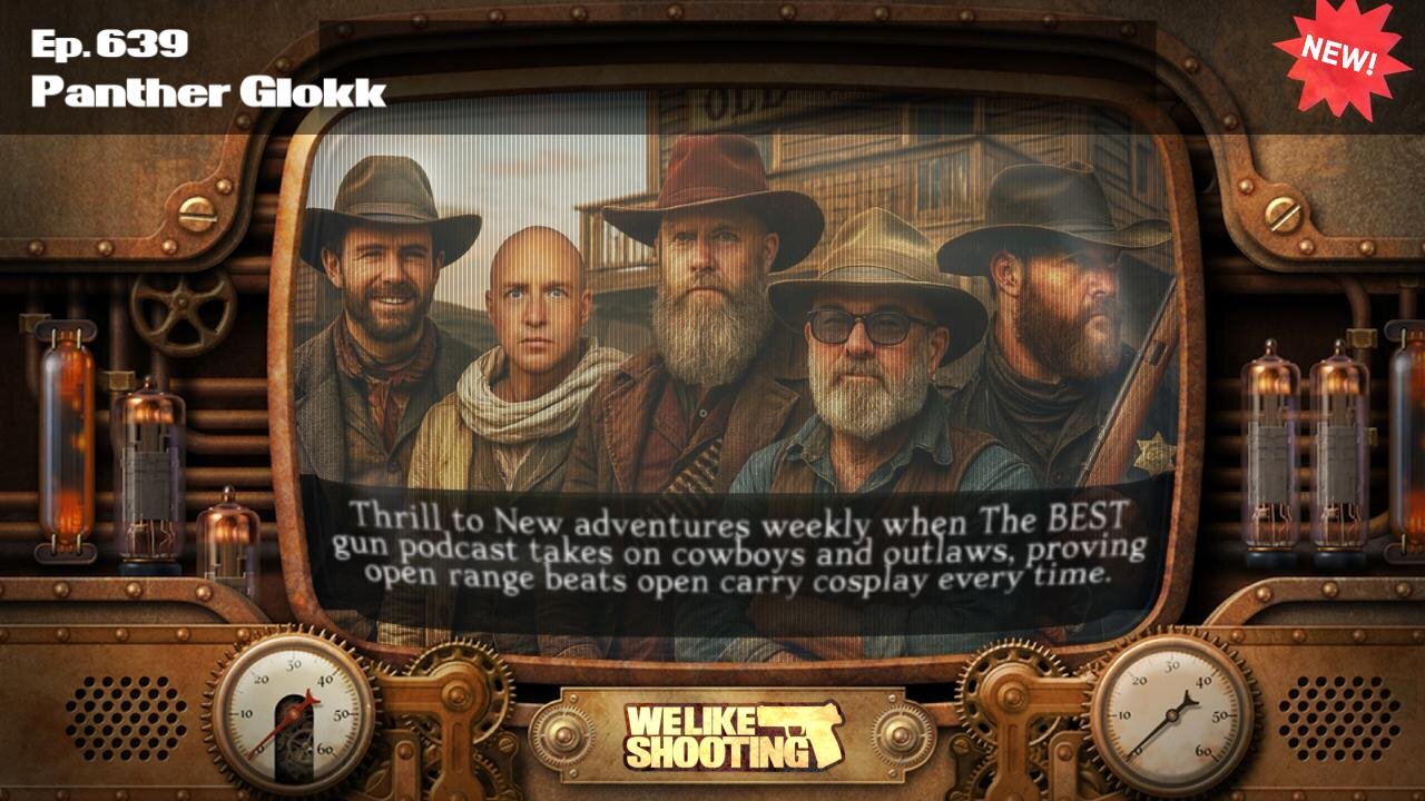 Panther Glokk - We Like Shooting 639 (Gun Podcast)