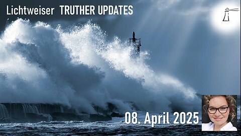 🔎 TRUTHER UPDATES unplugged vom 08.04.2025 📽💥✨