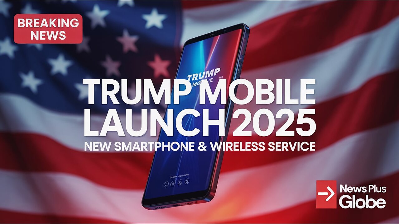 Trump Mobile Launch 2025: Everything You Need to Know About Trump’s New Smartphone