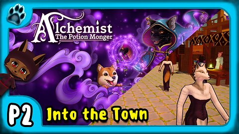 Alchemist: The Potion Monger P2 | Into the Town