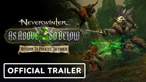 Neverwinter - As Above, So Below – Return to Pirates’ Skyhold - Official La