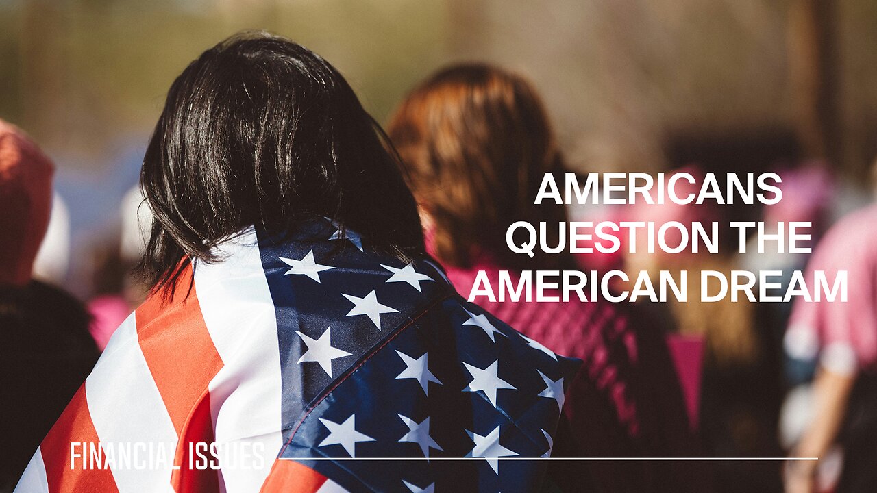 Confidence in the American Dream Shows Historic Low, Poll Finds