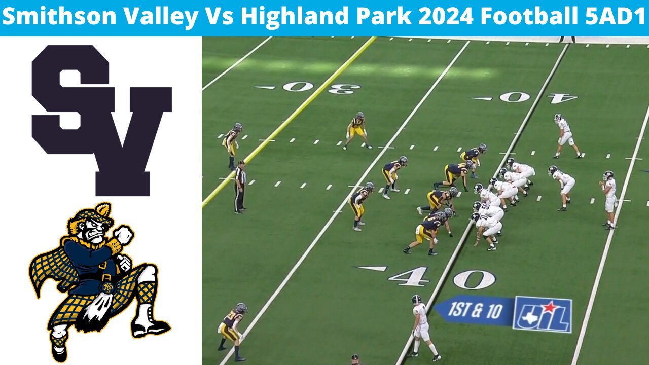 Smithson Valley Vs Highland Park Football 2024 5AD1 State Championship