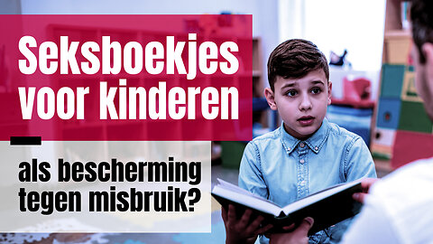 “Hedendaagse seksuele voorlichting”: hoe de kinderlijke natuur wordt verkracht