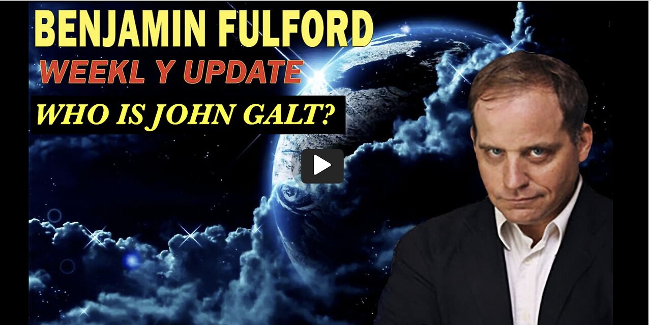 Benjamin Fulford WEEKLY UPDATE. WILL TRUMP SURVIVE BEYOND 2025? WHO IS JOHN GALT? SGANON