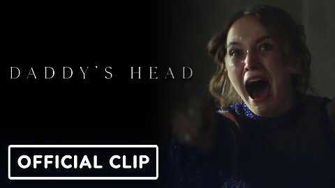 Daddy's Head - Exclusive Clip (2024) Julia Brown, Rupert Turnbull