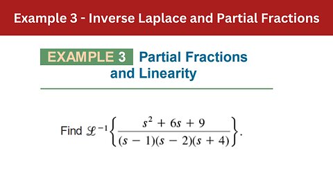 4.2 Example 3 | Inverse Laplace and Partial Fractions | AEM 7th Edition