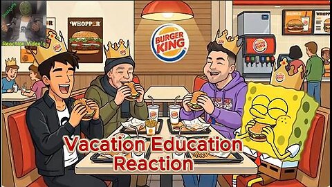 Vacation Education Reaction - Burger King Sponge Bob - New Krabby Whopper - 2025