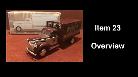Item 23: Hershey 1942 Chevrolet 1 1/2 Ton Van Box Truck Coin Bank