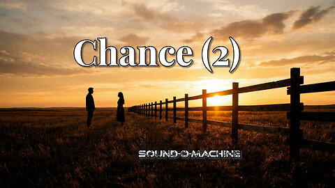 Chance (2) – Soft Rock Edition – When Love Asks You to Be Brave | Lyric Video 🎸❤️