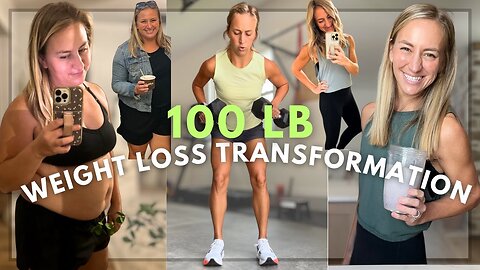 My 100lb weight loss story | weight loss transformation and where I’m at today