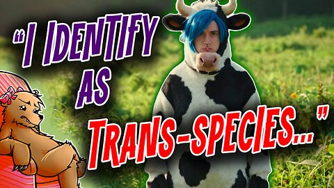 "I IDENTIFY AS TRANSPECIES..." - THIS IS CRAZY!!🐮