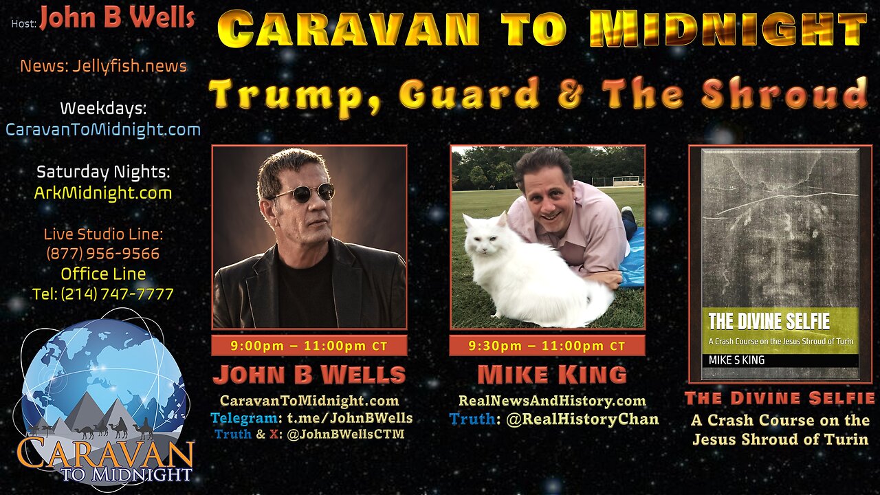 Trump, Guard & the Shroud - John B Wells LIVE