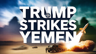 Trump's Latest Military Strike In Yemen and Democrats are Cooked!