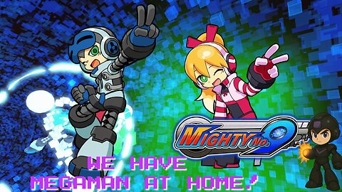 We have Megaman at home!