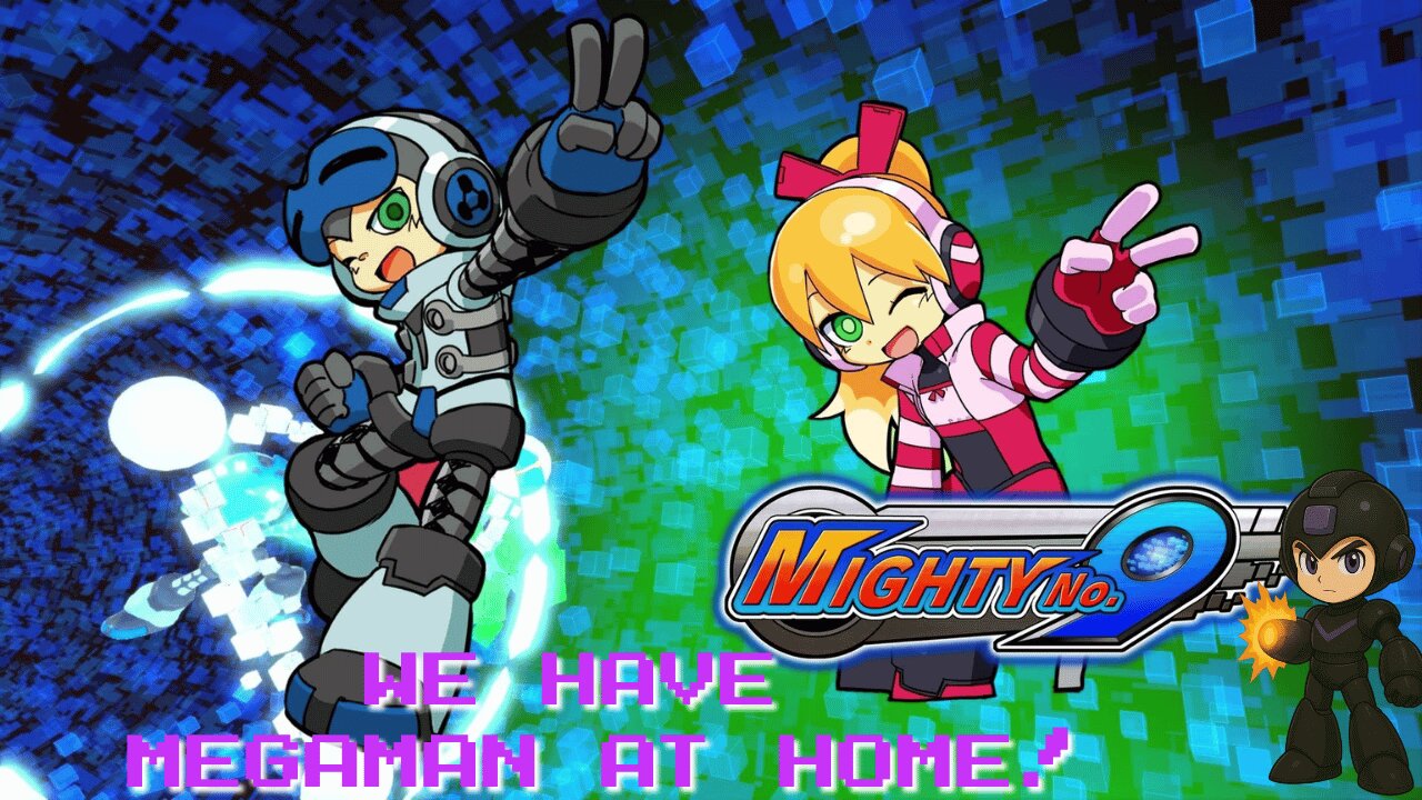 We have Megaman at home!