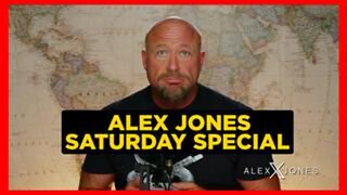 ALEX JONES SATURDAY SPECIAL - Biden Admin Classified Millions Americans Violent Domestic Terrorists