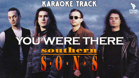 Southern Sons - You Were There (HQ Karaoke)