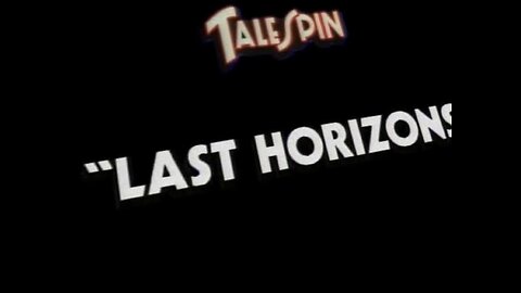 TaleSpin E032 Last Horizons [BANNED EPISODE]