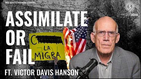 Victor Davis Hanson: The West Isn’t Finished, as Long as Assimilation Starts Now
