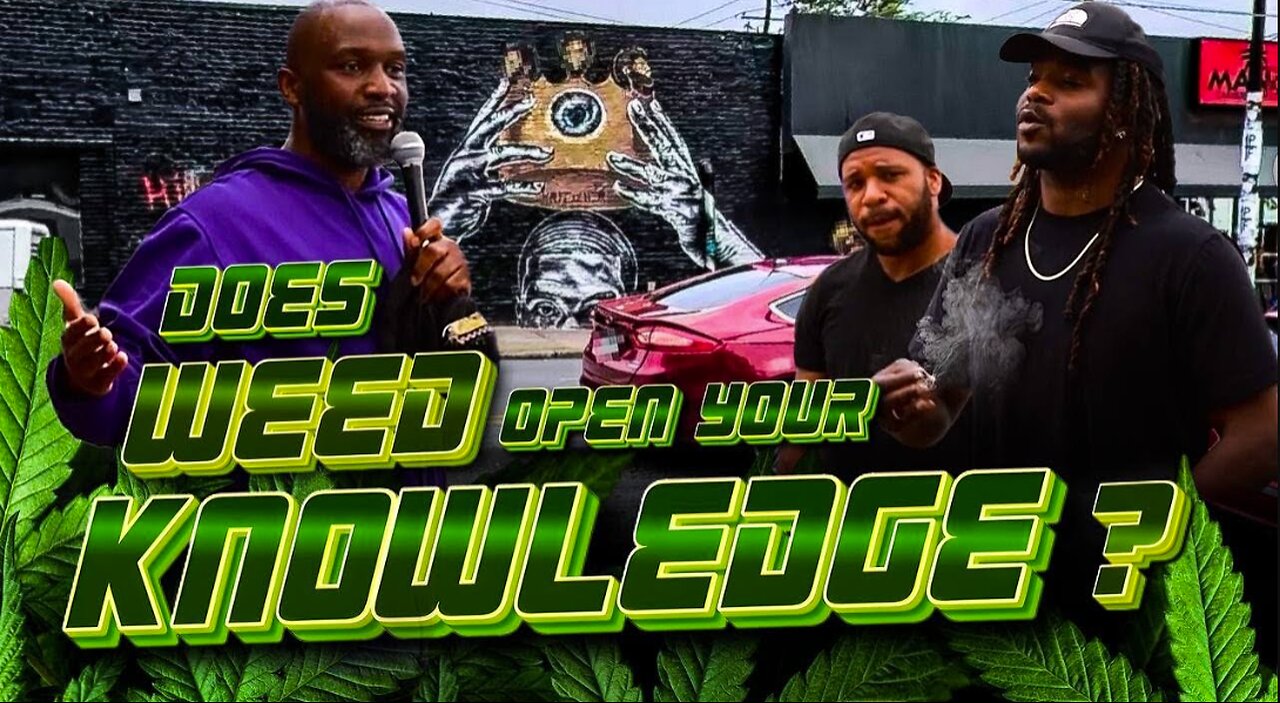 Does Weed Open Your Knowledge?