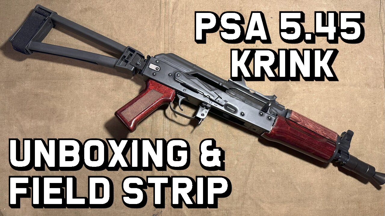 PSA Krink in 5.45 - Unboxing and Field Strip - "Soviet Arms"