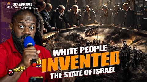 White people invented the state of Israel