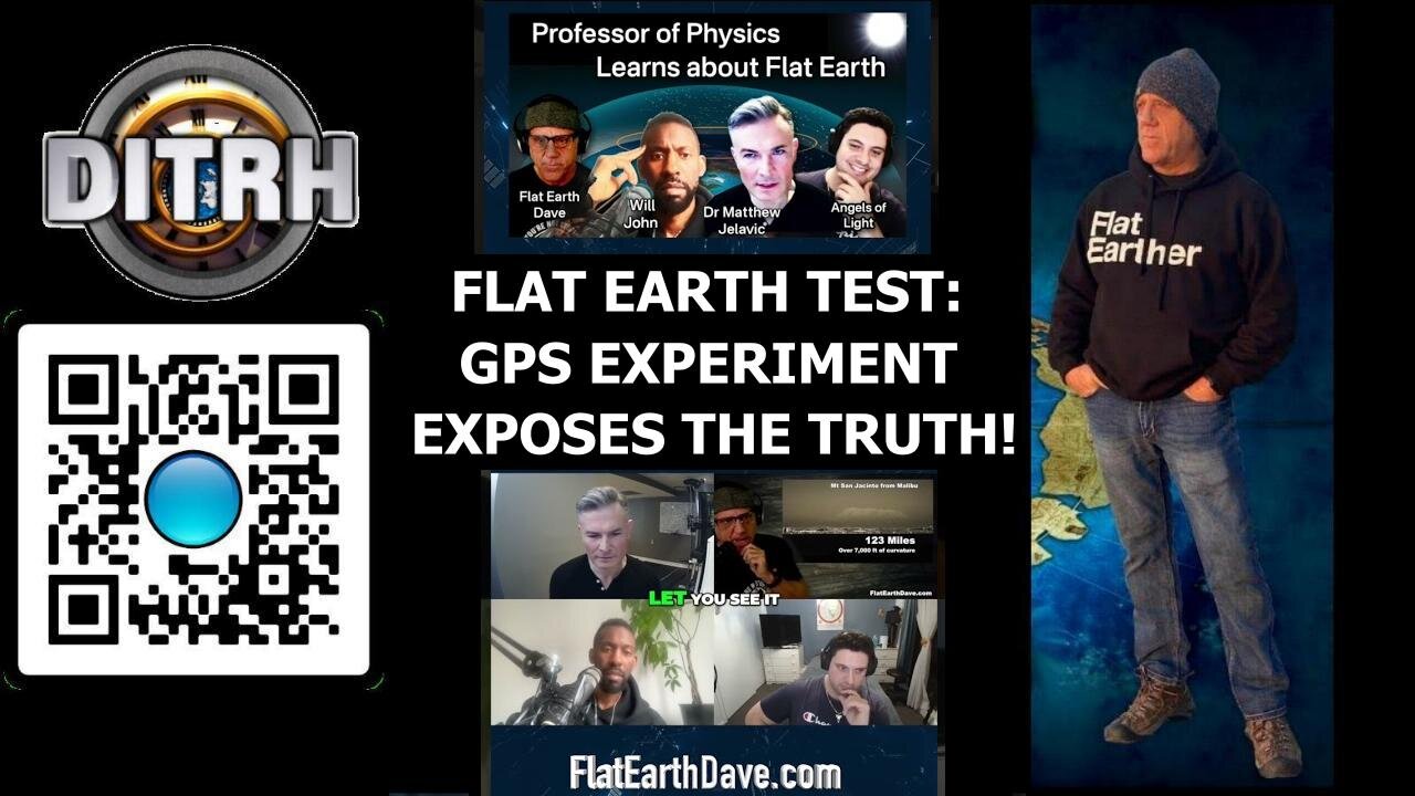 [May 5, 2025] Flat Earth Test: GPS Experiment EXPOSES the Truth! - The Way Of Will John #143 [DITRH]