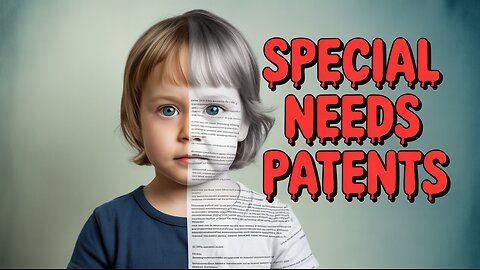 Is The System Unfair for Patents of Special Need Kids?