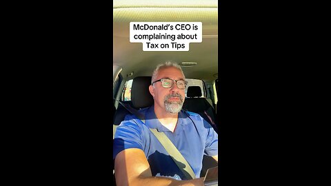 McDonald’s CEO Complaining about Tax on Tips