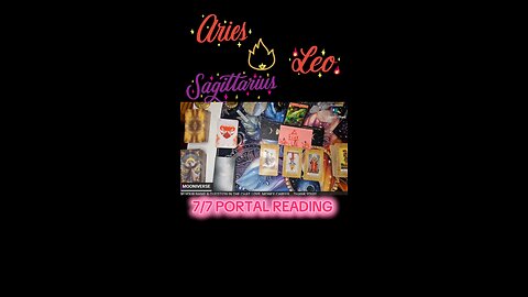 🔥✨️🔮 FIRE SIGN 7/7 PORTAL READING 🔮✨️🔥