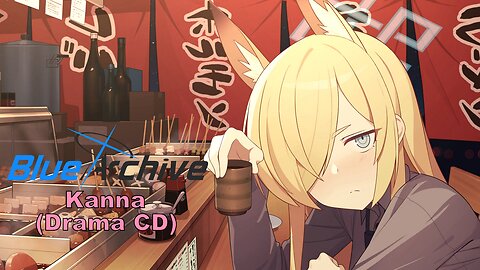 Blue Archive Kanna Drama CD (Fan Translated) (Visualized)