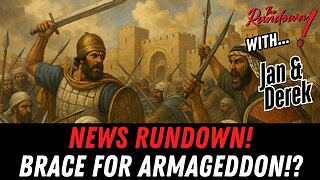 NEWS RUNDOWN! (Is Armageddon Just Around the Corner???)