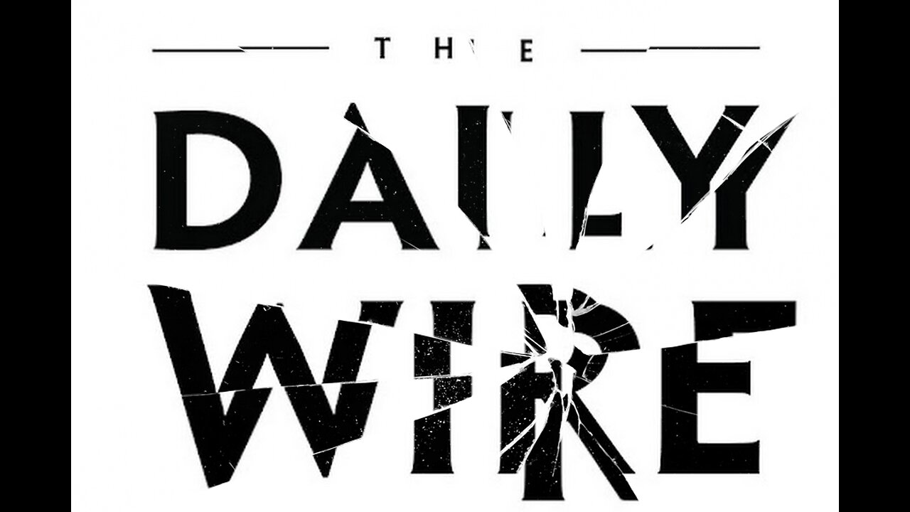 Dismantling The Daily Wire 🔨