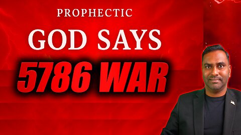 5786 War - Prophetic Word