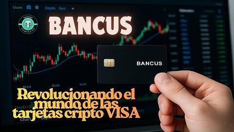 BANCUS revolucionando el mundo de las tarjetas Cripto VISA 💳