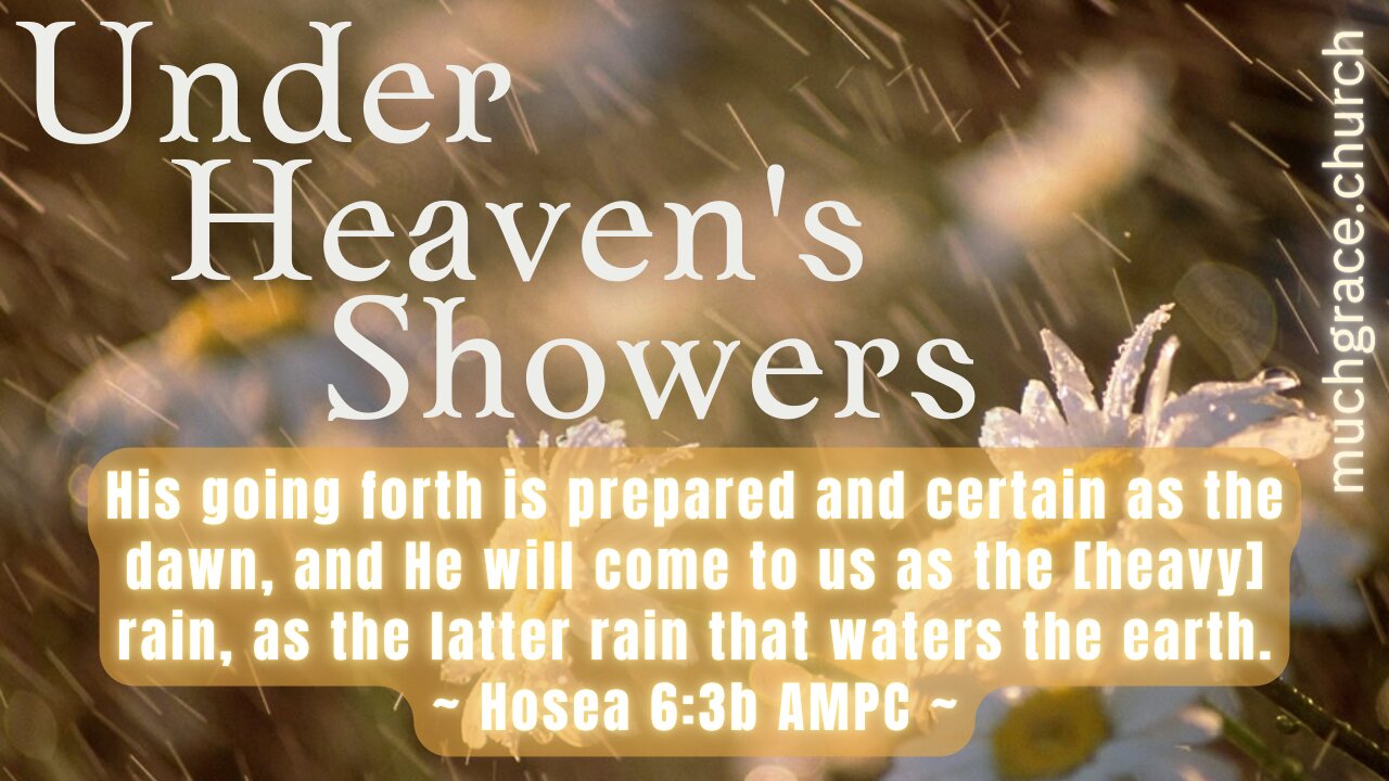 Under Heaven's Showers : The Early and Latter Rain | Nicholas Roberts