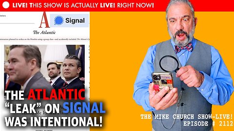 THE ATLANTIC 'LEAK' ON SIGNAL WAS ITENTIONAL