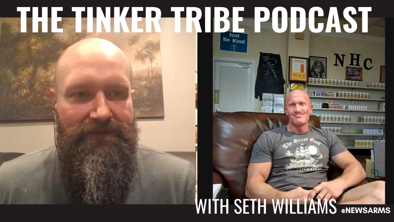 The Tinker Tribe Podcast | Health Masculinity and Freedom | with Seth Williams @NEWSARMS ​