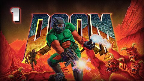Novice Doomguy | Doom - Part 1