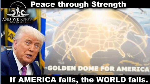 5.21.25: Golden DOME Over AMERICA, World FALLS if AMERICA FALLS, RFK Jr/Rubio Exposing Evil