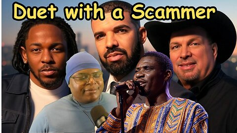Singing with a Scammer—Garth Brooks & Drake Duet