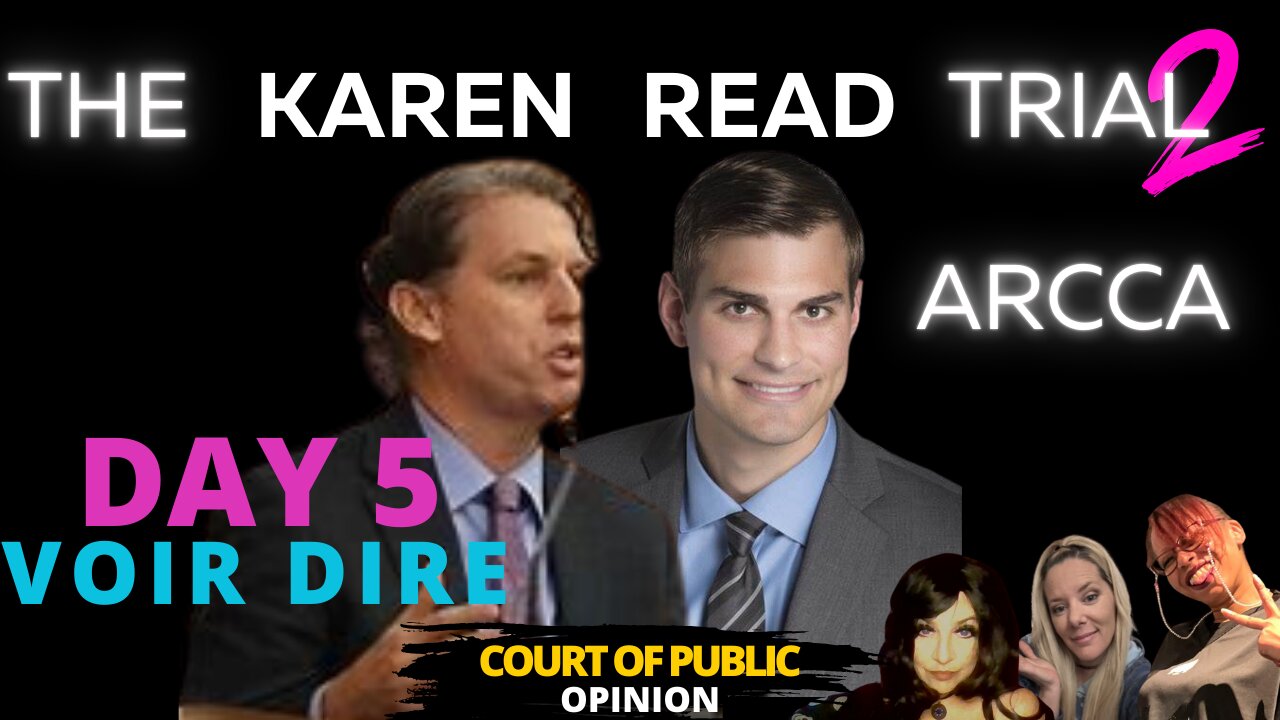 KAREN READ TRIAL Day 5 voir dire ARCCA experts