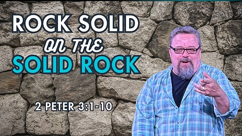 Rock Solid on the Return of Jesus